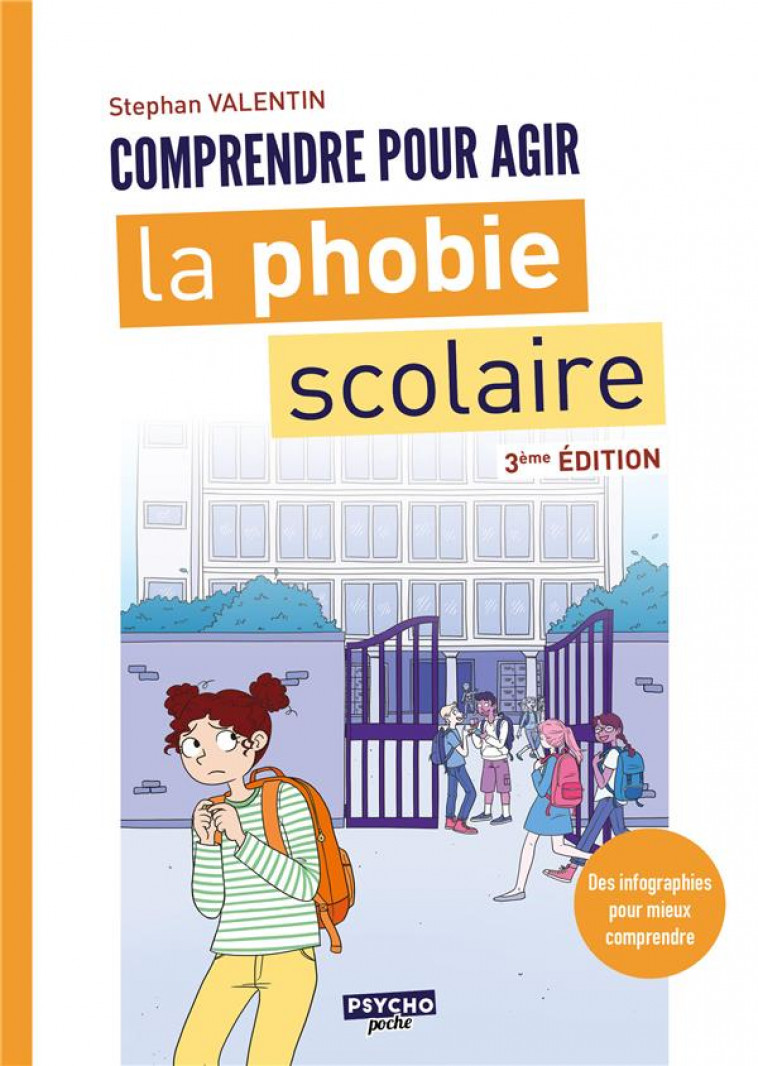 COMPRENDRE POUR AGIR LA PHOBIE SCOLAIRE - 3E EDITION - VALENTIN STEPHAN - ENRICK