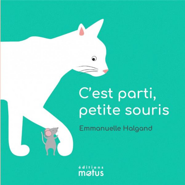 C-EST PARTI PETITE SOURIS - HALGAND - MOTUS