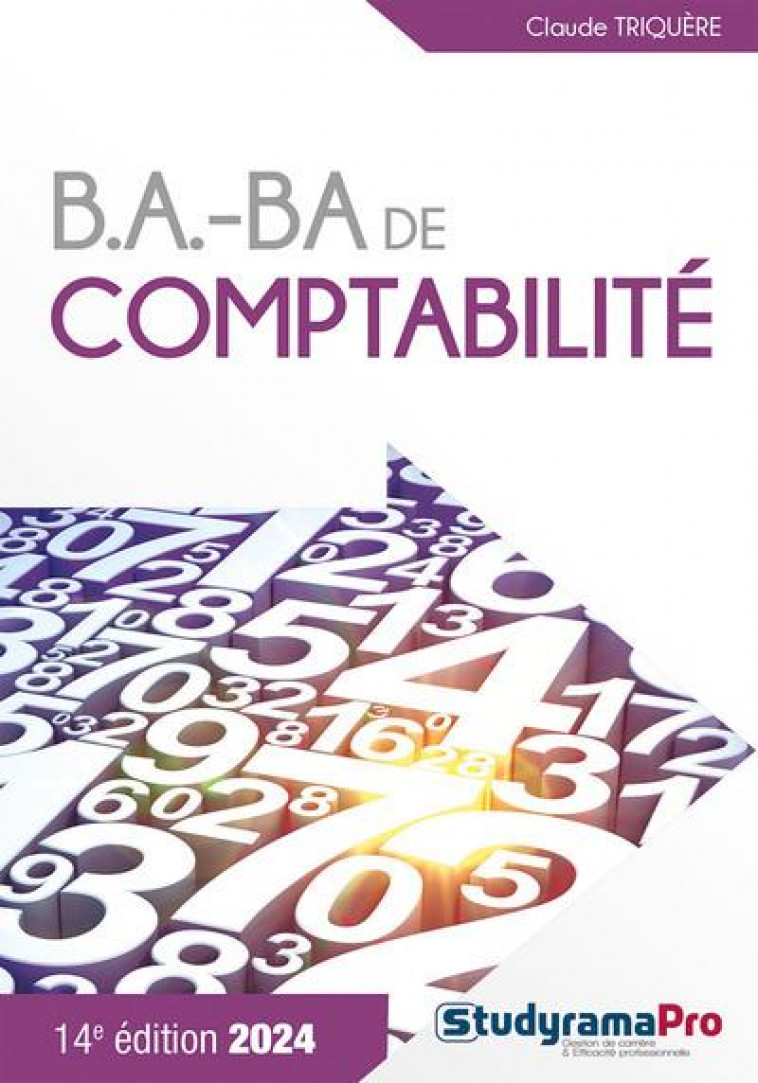 B.A-BA - B.A. BA DE COMPTABILITE - TRIQUERE CLAUDE - STUDYRAMA