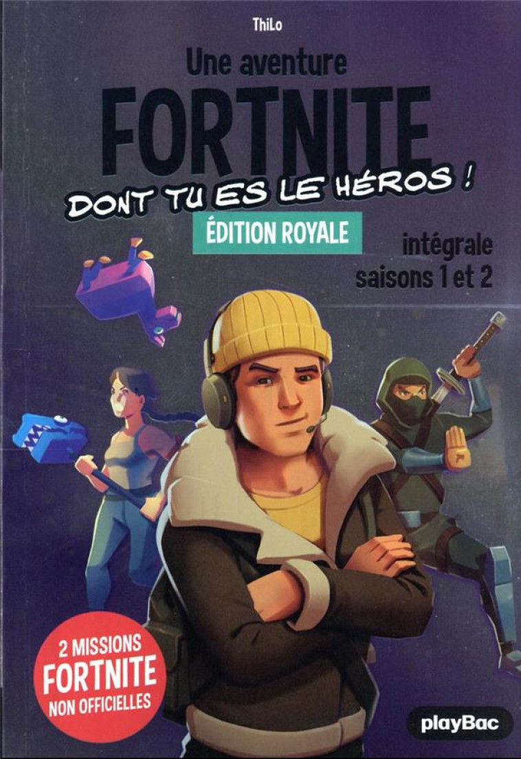 FORTNITE - NON OFFICIEL - T01 - FORTNITE EDITION ROYALE - INTEGRALE SAISONS 1 ET 2 - THILO - PRISMA