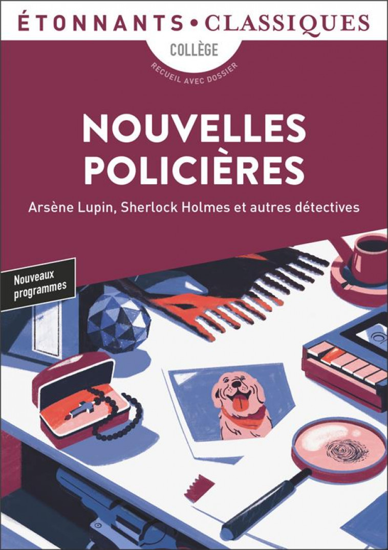 NOUVELLES POLICIERES - ARSENE LUPIN, SHERLOCK HOLMES ET AUTRES DETECTIVES - COLLECTIF - FLAMMARION