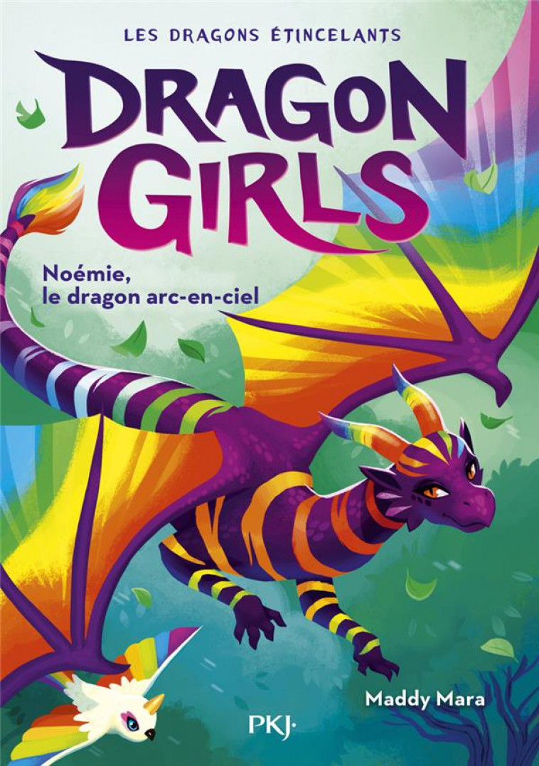 DRAGON GIRLS - LES DRAGONS ETINCELANTS - TOME 3 NOEMIE, LE DRAGON ARC-EN-CIEL - VOL03 - MARA MADDY - POCKET