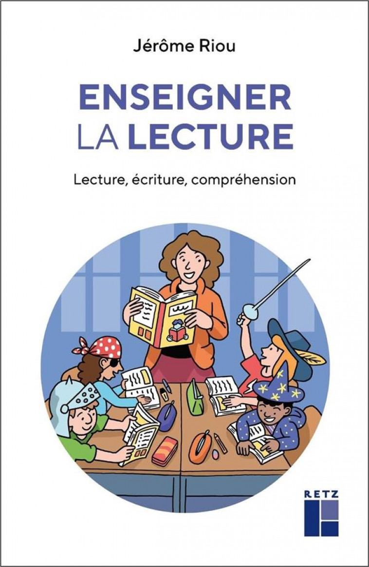 ENSEIGNER LA LECTURE - RIOU JEROME - RETZ