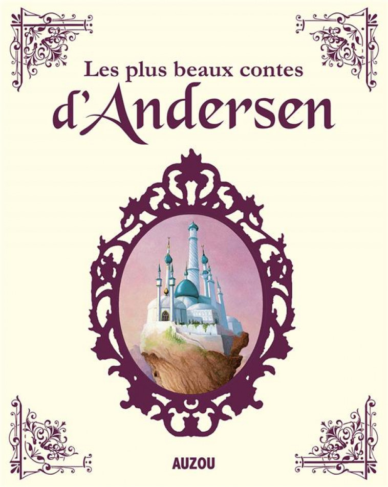 LES PLUS BEAUX CONTES D-ANDERSEN - ANDERSEN/ROCHUT - PHILIPPE AUZOU