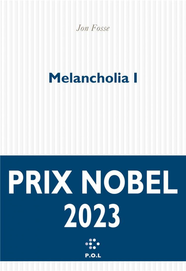 MELANCHOLIA 1 - FOSSE JON - POL
