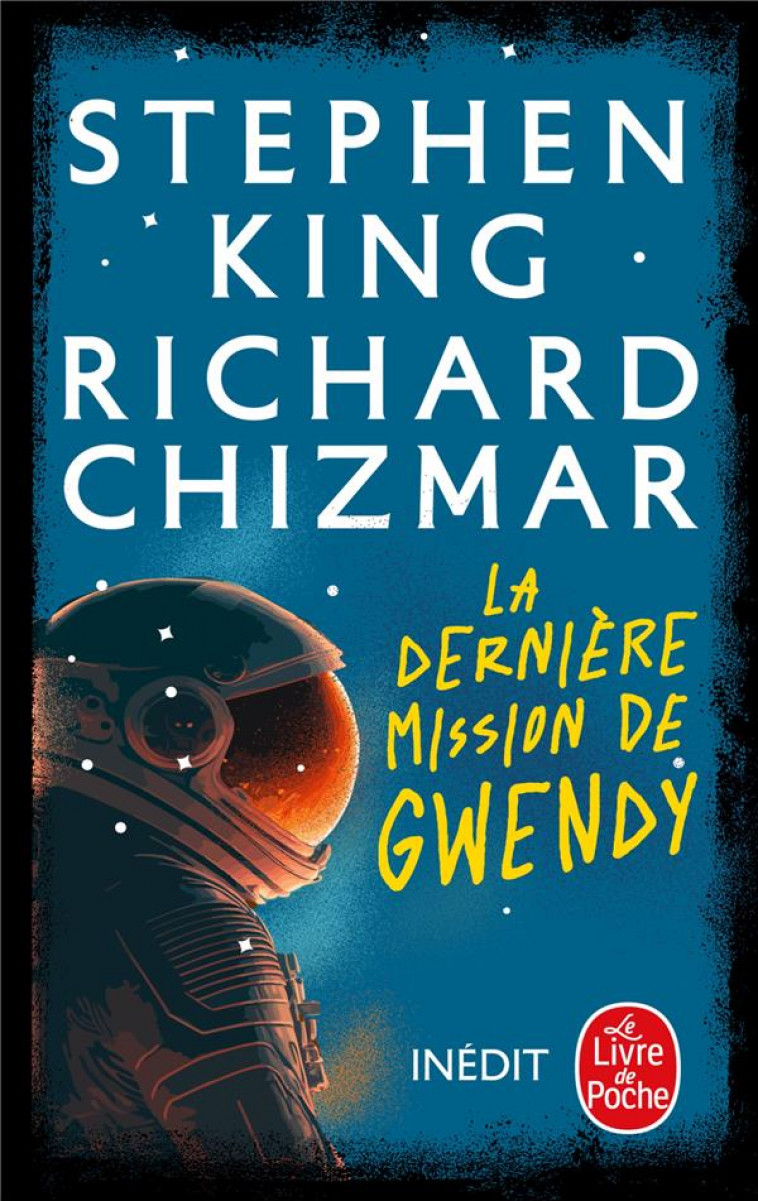 LA DERNIERE MISSION DE GWENDY - KING/CHIZMAR - LGF/Livre de Poche
