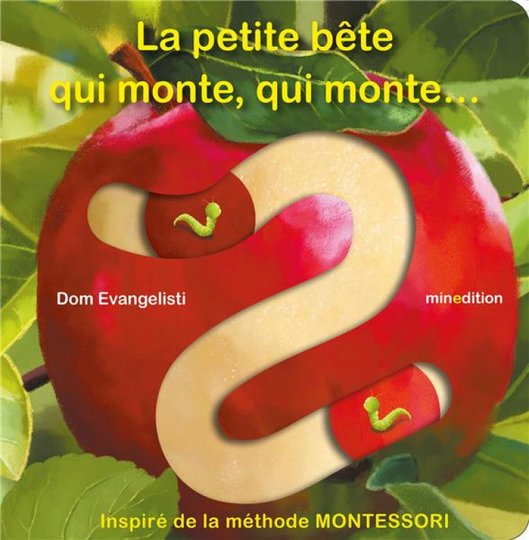 LA PETITE BETE QUI MONTE, QUI MONTE... - EVANGELISTI - MINEDITION