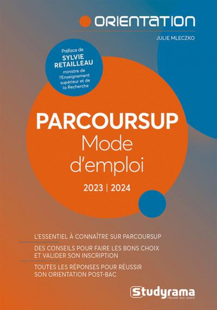 ORIENTATION - PARCOURSUP - MODE D-EMPLOI - MLECZKO/RETAILLEAU - STUDYRAMA