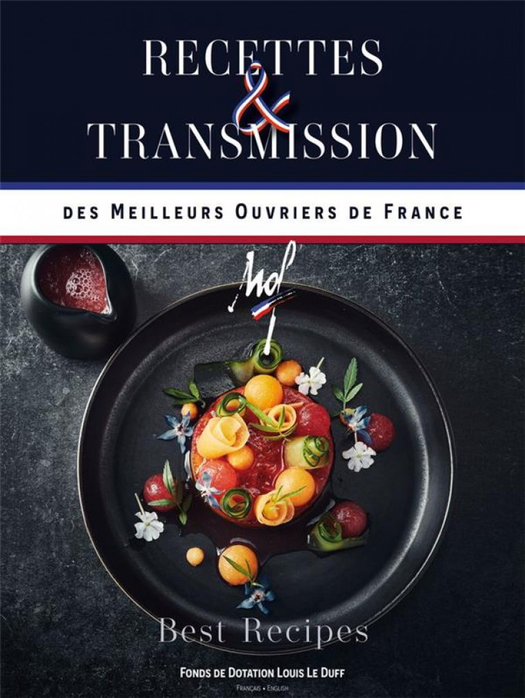 MEILLEURS OUVRIERS DE FRANCE - RECETTES &AMP. TRANSMISSION - COLLECTF - GROUPE LE DUFF