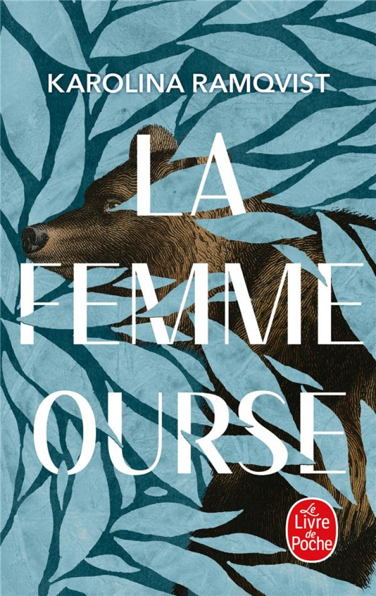 LA FEMME OURSE - RAMQVIST KAROLINA - LGF/Livre de Poche