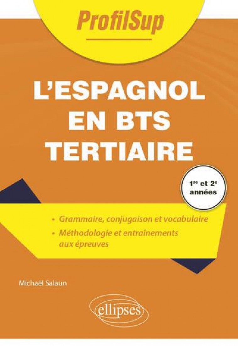 ESPAGNOL EN BTS TERTIAIRE - SALAUN MICHAEL - ELLIPSES MARKET