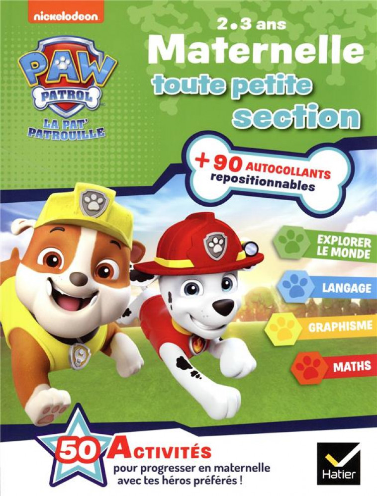 LA PAT'PATROUILLE  -  MATERNELLE  -  TPS  -  50 ACTIVITES POUR PROGRESSER EN MATERNELLE AVEC TES HEROS PREFERES ! - MAGNI/VALENTIN - HATIER SCOLAIRE