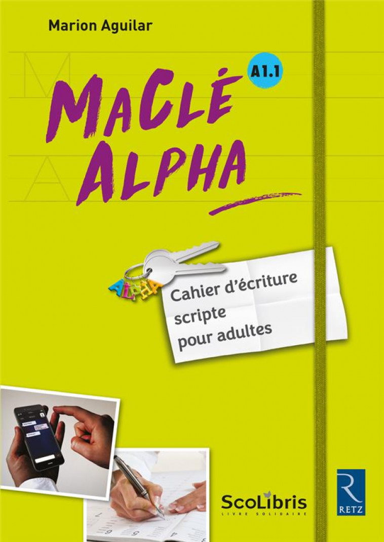 MACLE ALPHA CAHIER D-ECRITURE SCRIPTE POUR ADULTES - AGUILAR - Retz