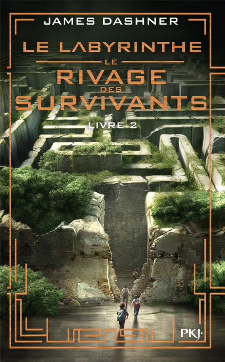 LE LABYRINTHE - LE RIVAGE DES SURVIVANTS - TOME 2 - VOL02 - DASHNER JAMES - POCKET