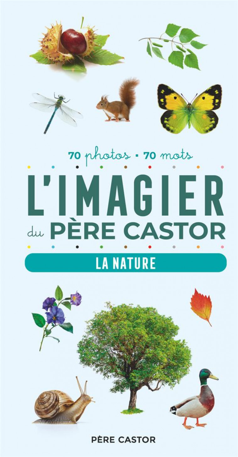 L-IMAGIER DU PERE CASTOR EN PHOTOS - LA NATURE - 70 PHOTOS - 70 MOTS - TELIER A. - FLAMMARION