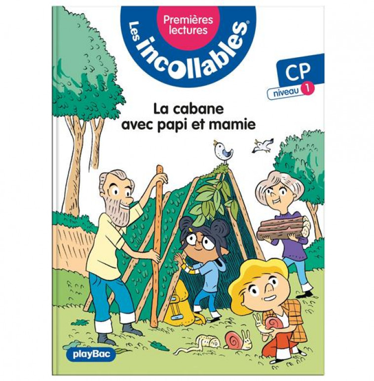 LES INCOLLABLES - PREMIERES LECTURES - TOME 14 - LA CABANE AVEC PAPI ET MAMIE - NIVEAU 1 - LENNE-FOUQUET MARIE - PRISMA