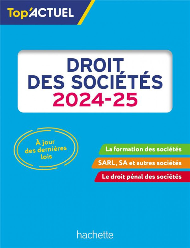 TOP-ACTUEL DROIT DES SOCIETES 2024-2025 - GROSJEAN-LECCIA - HACHETTE