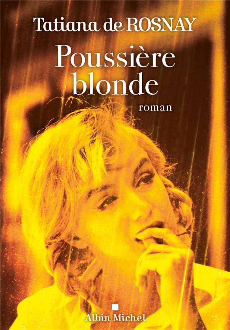 POUSSIERE BLONDE - ROSNAY - ALBIN MICHEL