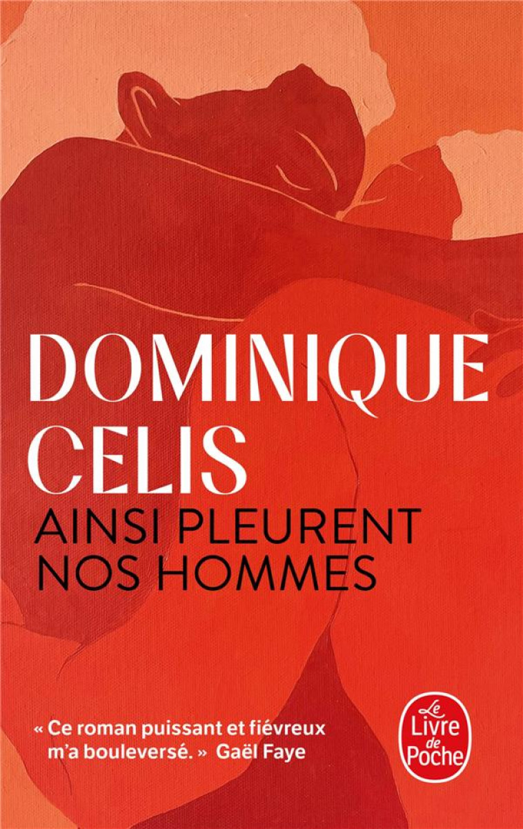 AINSI PLEURENT NOS HOMMES - CELIS - LGF/Livre de Poche