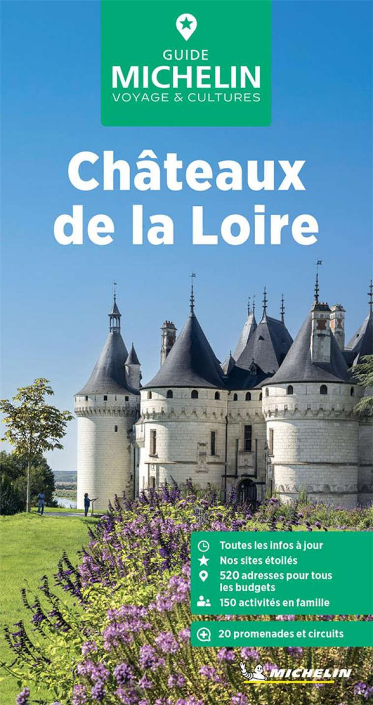 GUIDES VERTS FRANCE - GUIDE VERT CHATEAUX DE LA LOIRE - XXX - MICHELIN