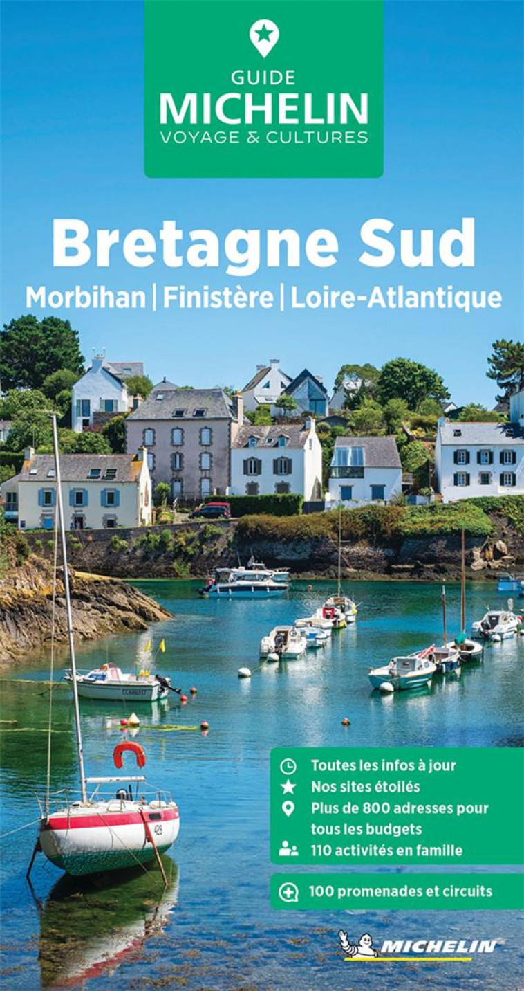 GUIDES VERTS FRANCE - GUIDE VERT BRETAGNE SUD - MORBIHAN, FINISTERE, LOIRE-ATLANTIQUE - XXX - MICHELIN