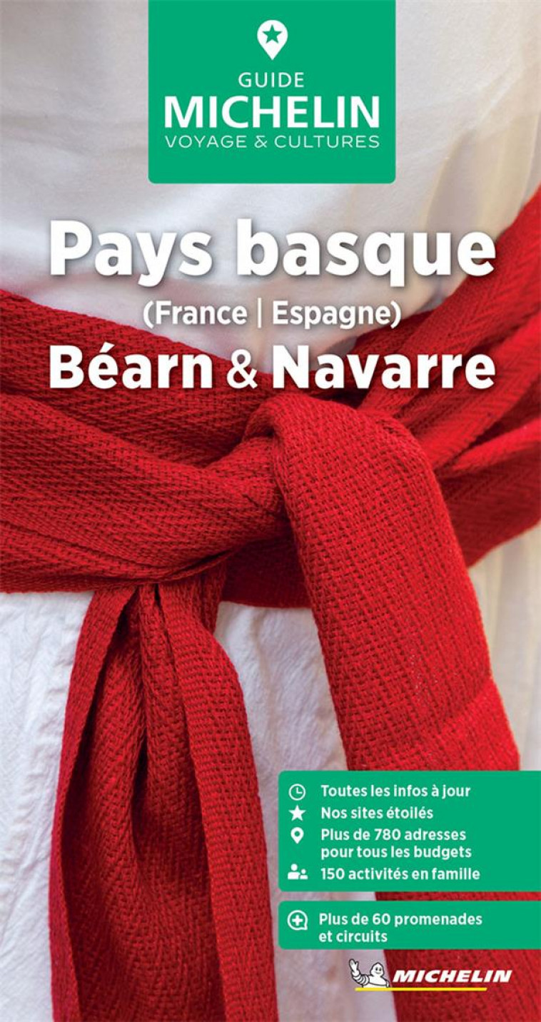 GUIDES VERTS FRANCE - GUIDE VERT PAYS BASQUE (FRANCE, ESPAGNE), BEARN & NAVARRE - XXX - MICHELIN