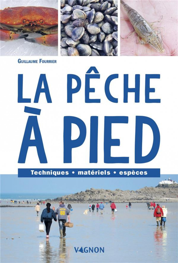 LA PECHE A PIED - FOURRIER - VAGNON