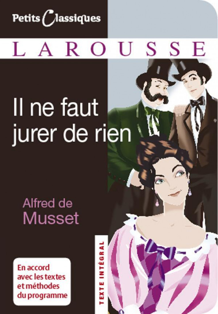 IL NE FAUT JURER DE RIEN - DE MUSSET-A - LAROUSSE