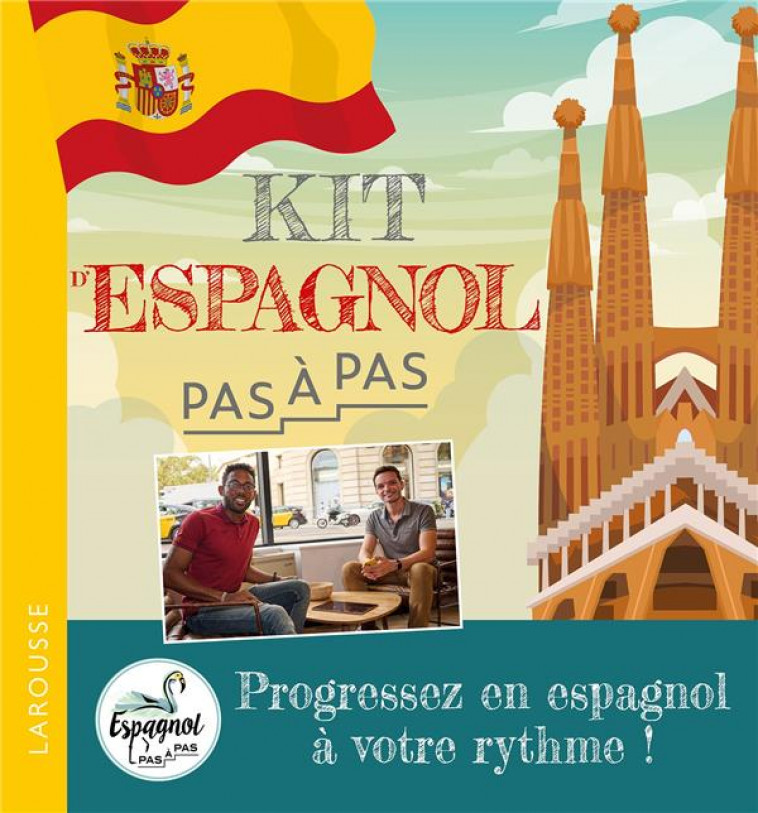 LE KIT D-ESPAGNOL - PAS A PAS - ESPAGNOL PAS A PAS - LAROUSSE