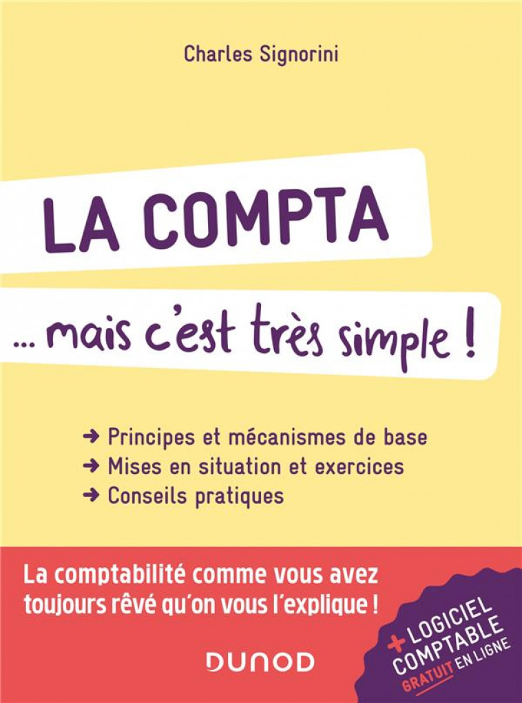 LA COMPTA... MAIS C-EST TRES SIMPLE ! 2E ED. - SIGNORINI CHARLES - DUNOD