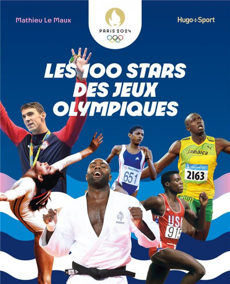 LES 100 STARS DES JEUX OLYMPIQUES - LE MAUX MATHIEU - HUGO JEUNESSE