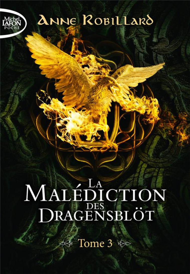 LA MALEDICTION DES DRAGENSBLOT - TOME 3 - ROBILLARD ANNE - LAFON POCHE