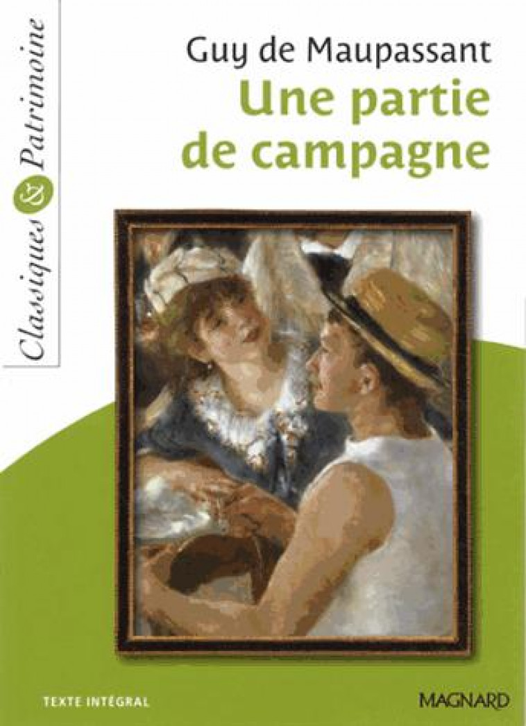 UNE PARTIE DE CAMPAGNE - CLASSIQUES ET PATRIMOINE - MAUPASSANT/SUDRET - Magnard