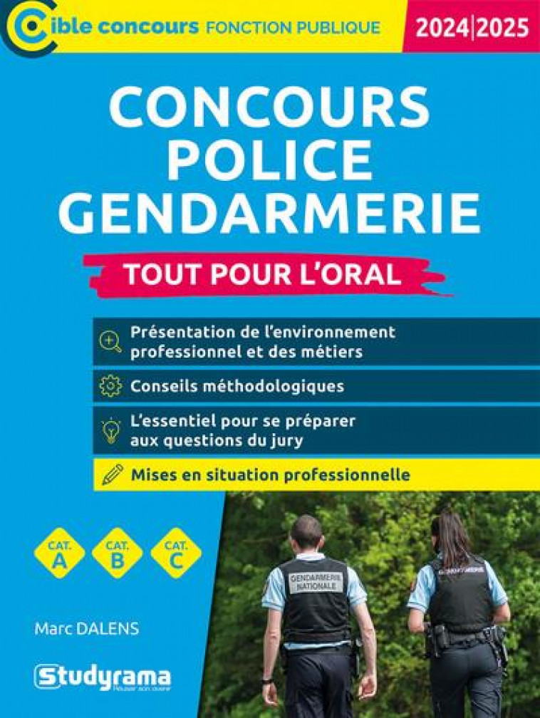 CIBLE CONCOURS FONCTION PUBLIQUE - CONCOURS POLICE  GENDARMERIE  TOUT POUR L ORAL (EDITION 2024-20 - DALENS MARC - STUDYRAMA