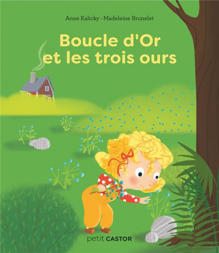 BOUCLE D-OR ET LES TROIS OURS - BRUNELET/KALICKY - FLAMMARION