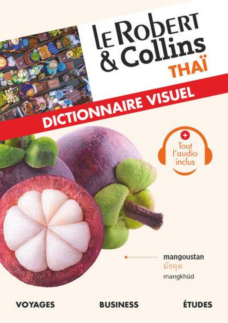 LE ROBERT & COLLINS DICTIONNAIRE VISUEL THAILANDAIS - COLLECTIF - LE ROBERT