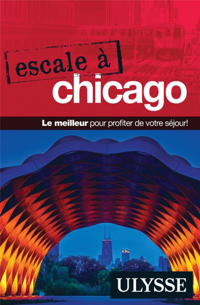 ESCALE A CHICAGO - MORNEAU CLAUDE - ULYSSE