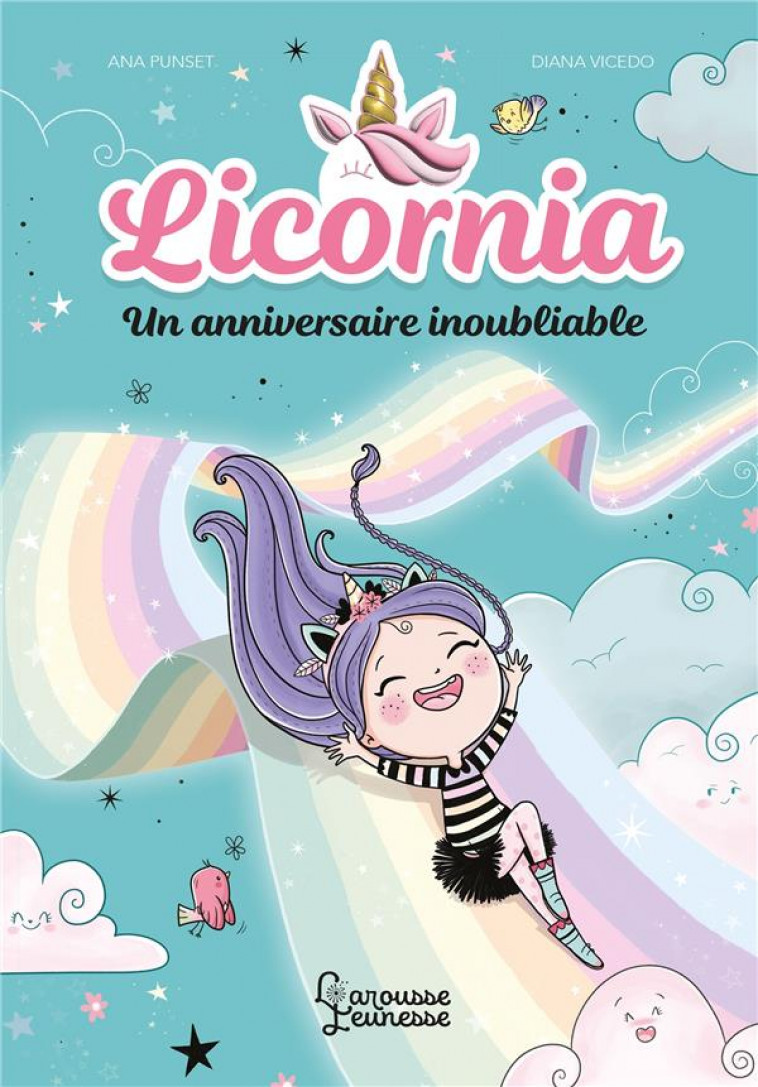 LICORNIA - UN ANNIVERSAIRE INOUBLIABLE - PUNSET/VICEDO - LAROUSSE