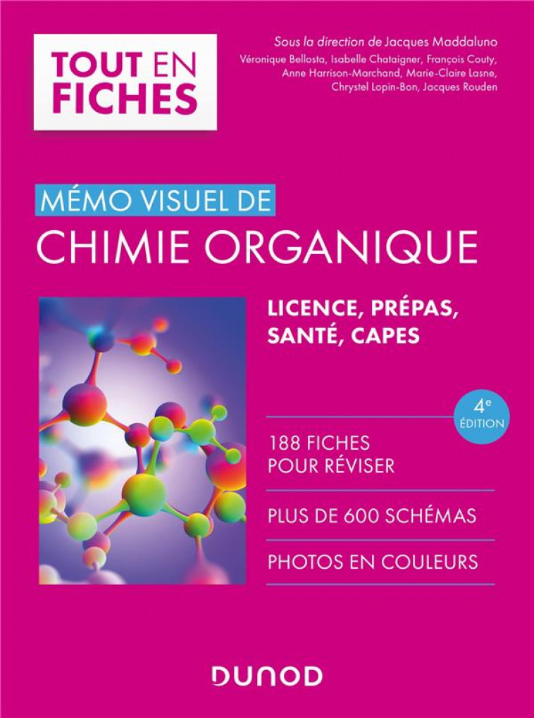 MEMO VISUEL DE CHIMIE ORGANIQUE - 4E ED. - MADDALUNO/BELLOSTA - DUNOD