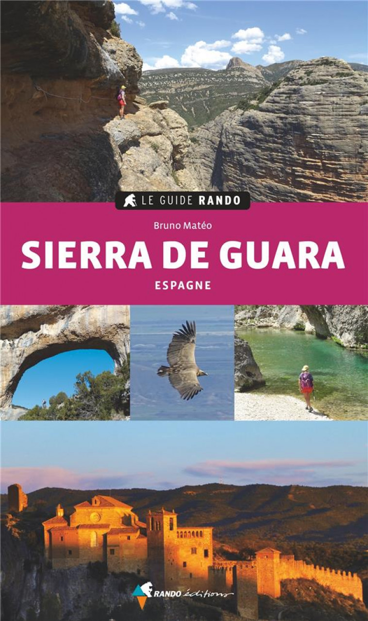 LE GUIDE RANDO SIERRA DE GUARA - MATEO BRUNO - GLENAT