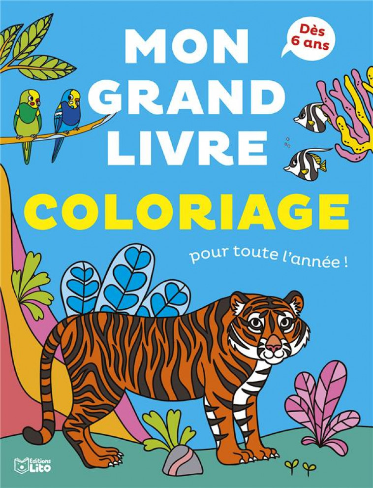 MON GRAND LIVRE COLO - ANIMAUX - XXX - LITO