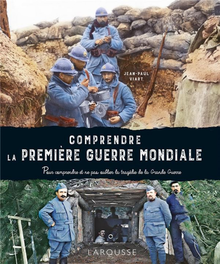 COMPRENDRE LA PREMIERE GUERRE MONDIALE - COLLECTIF - LAROUSSE