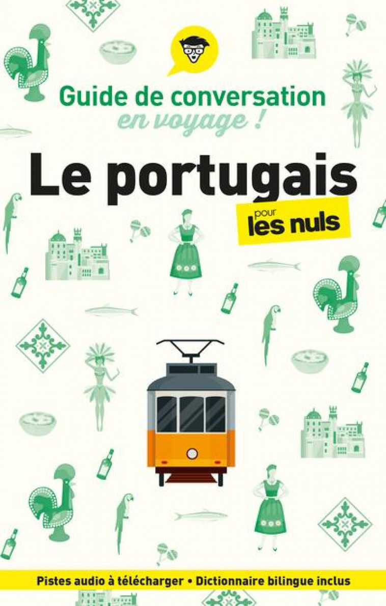 GUIDE DE CONVERSATION EN VOYAGE ! LE PORTUGAIS POUR LES NULS, 5E ED - KELLER - FIRST