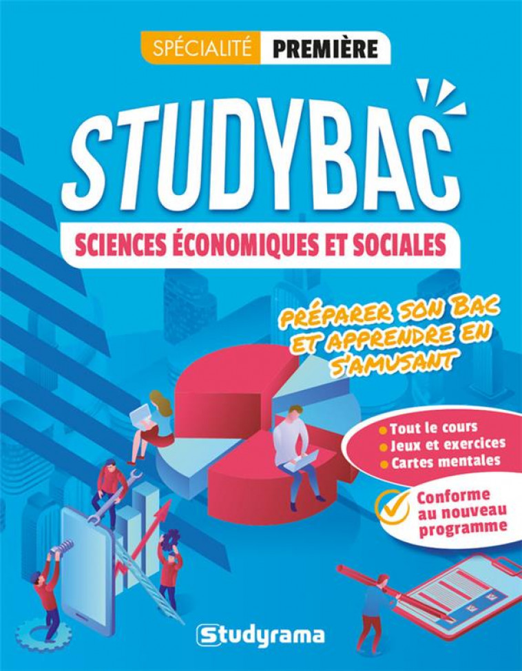 STUDYBAC SCIENCES ECONOMIQUES ET SOCIALES  SPECIALITE PREMIERE - PREPARER SON BAC ET APPRENDRE EN - KESLASSY ERIC - STUDYRAMA