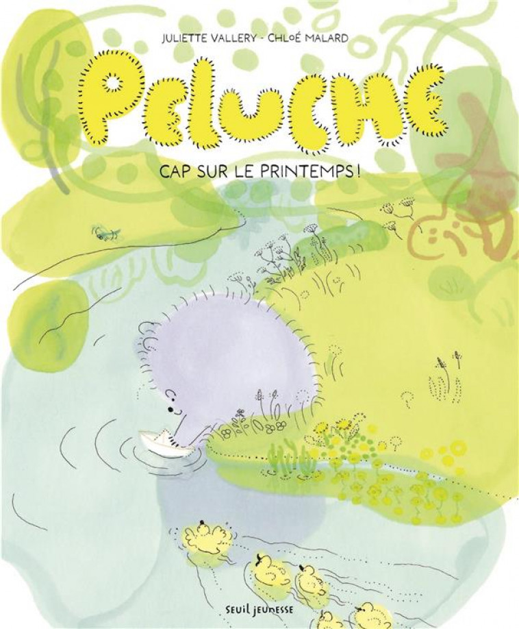 PELUCHE - CAP SUR LE PRINTEMPS ! - VALLERY/MALARD - SEUIL JEUNESSE