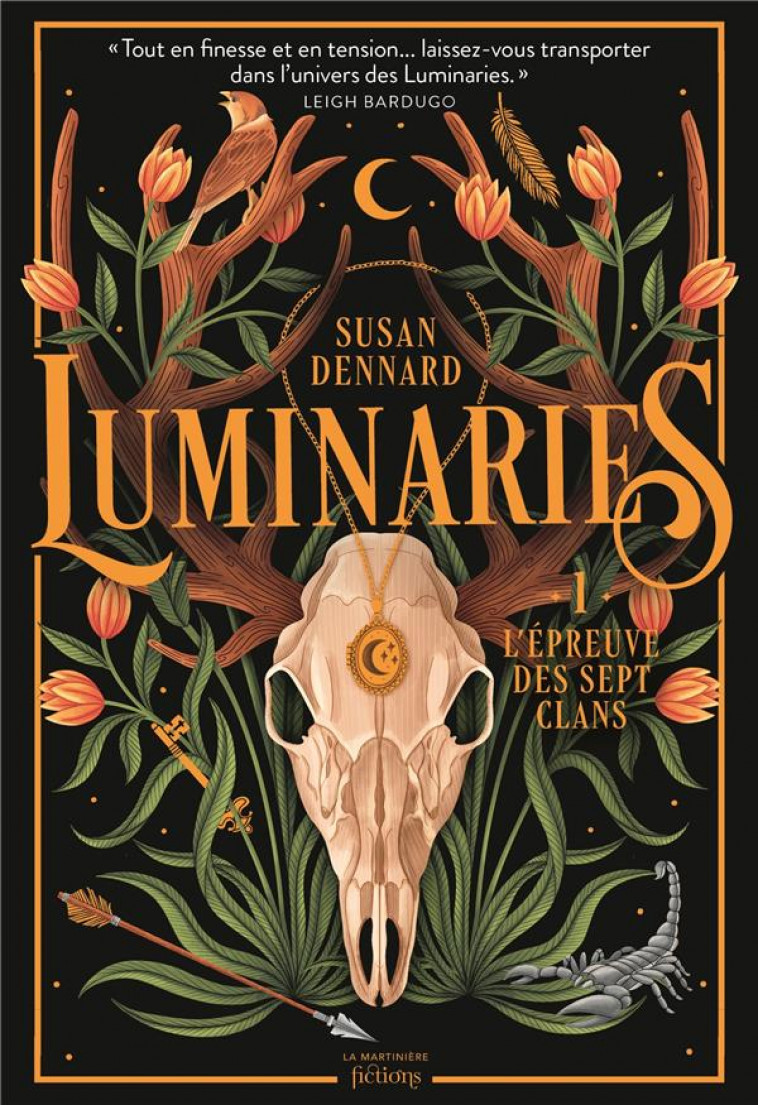 LUMINARIES, TOME 1 - L-EPREUVE DES SEPT CLANS - DENNARD SUSAN - MARTINIERE BL