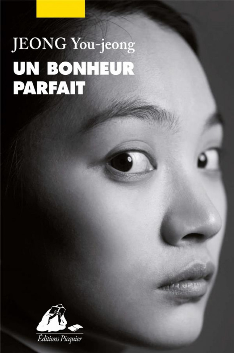 UN BONHEUR PARFAIT - JEONG YOU-JEONG - PICQUIER