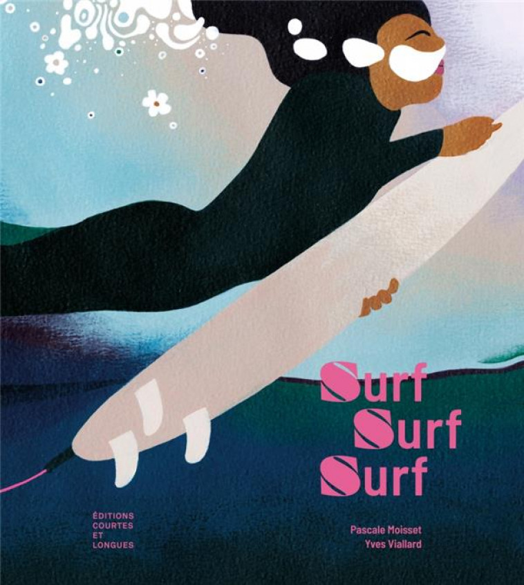 SURF, SURF, SURF - MOISSET/VIALLARD - COURTES LONGUES