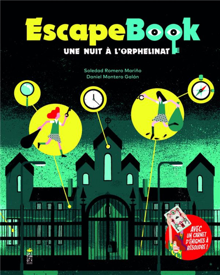 ESCAPE BOOK: UNE NUIT A L-ORPHELINAT - ROMERO MARINO - SALTIMBANQUE