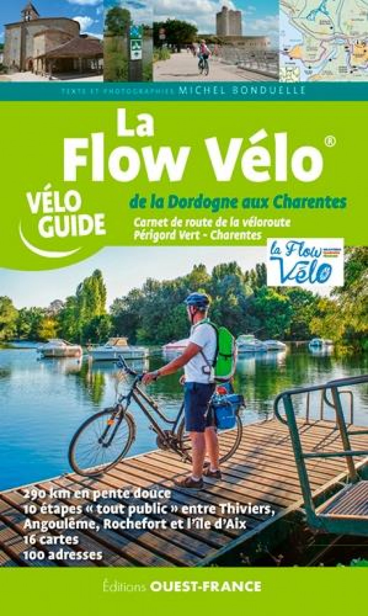 LA FLOW VELO, DE LA DORDOGNE AUX CHARENTES - BONDUELLE - OUEST FRANCE